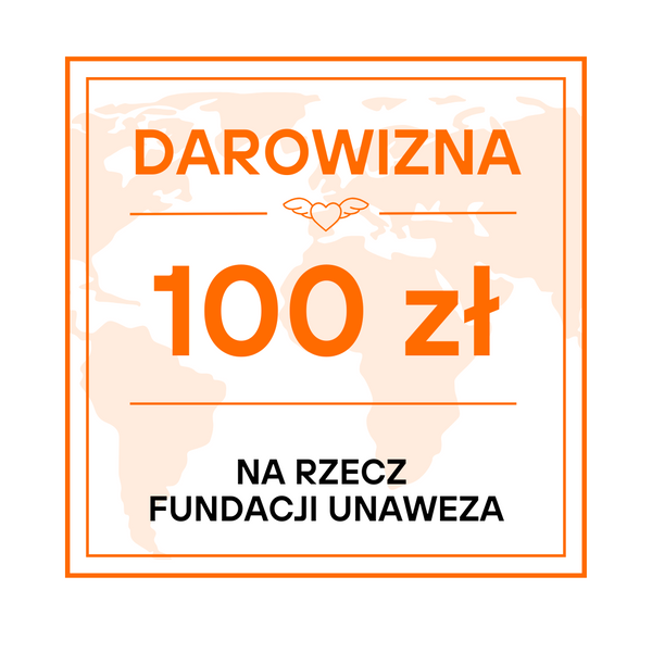 Darowizna na rzecz Fundacji UNAWEZA - 100 zł