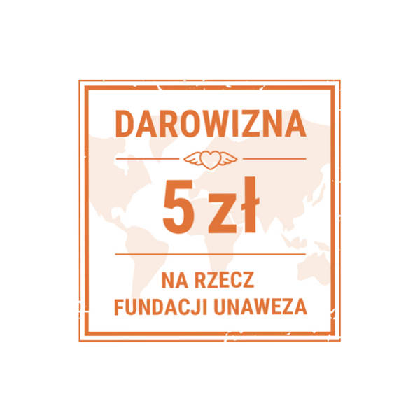 Darowizna na rzecz Fundacji UNAWEZA - 5 zł