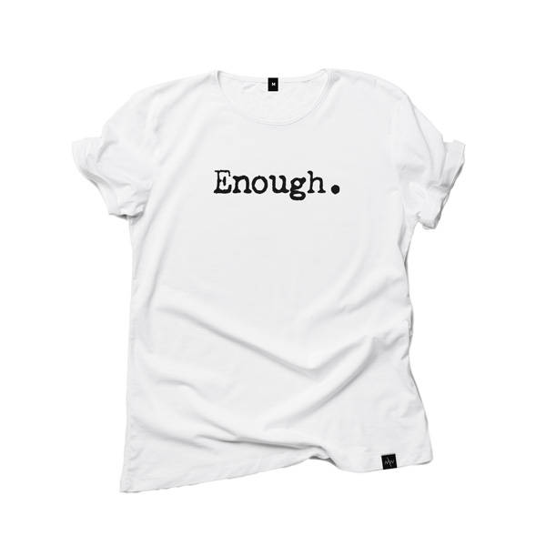 T-shirt 'ENOUGH.' white